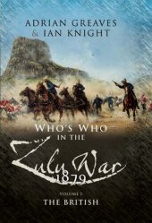 book Who's Who in the Zulu War, 1879: The British