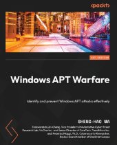 book Windows APT Warfare: Identify and prevent Windows APT attacks effectively