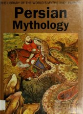 book Persian Mythology (Mythology and Culture Worldwide)