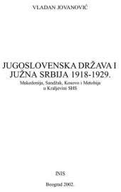 book Југословенска држава и Јужна Србија 1918-1929