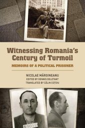 book Witnessing Romania's Century of Turmoil