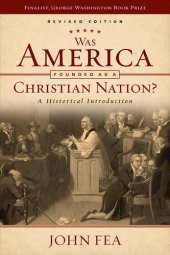 book Was America Founded as a Christian Nation? Revised Edition: A Historical Introduction