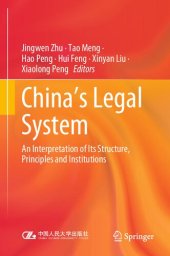 book China's Legal System: An Interpretation of Its Structure, Principles and Institutions