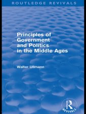 book Principles of Government and Politics in the Middle Ages (Routledge Revivals)