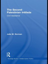 book The Second Palestinian Intifada: Civil Resistance