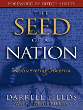 book The Seed of a Nation: Rediscovering America