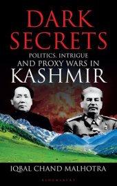 book Dark Secrets: Politics, Intrigue and Proxy Wars in Kashmir