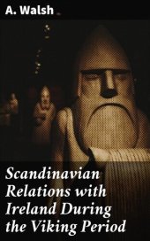 book Scandinavian Relations with Ireland During the Viking Period