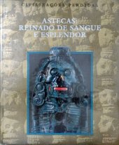 book Astecas: Reinado de sangue e esplendor