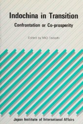 book Indochina in Transition: Confrontation or Co-prosperity