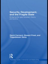 book Security, Development and the Fragile State: Bridging the Gap Between Theory and Policy