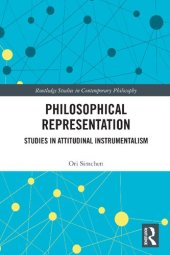 book Philosophical Representation: Studies in in Attitudinal Instrumentalism