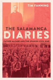 book The Salamanca Diaries: Father McCabe and the Spanish Civil War