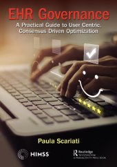 book EHR Governance: A Practical Guide to User Centric, Consensus Driven Optimization