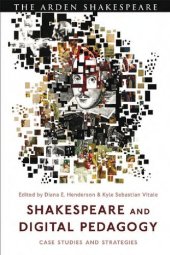 book Shakespeare and Digital Pedagogy: Case Studies and Strategies