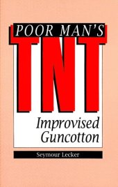 book Poor Man's TNT: Improvised Guncotton