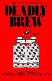 book Deadly Brew: Advanced Improvised Explosives