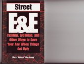 book Street E & E: Evading, Escaping, and Other Ways to Save Your Ass When Things Get Ugly