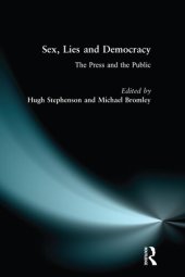 book Sex, Lies and Democracy: The Press and the Public