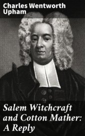 book Salem Witchcraft and Cotton Mather: A Reply