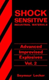 book Shock Sensitive Industrial Materials - Advanced Improvised Explosives Volume 2