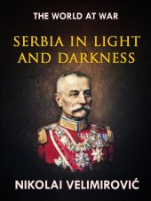 book Serbia in Light and Darkness