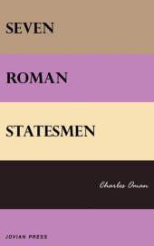 book Seven Roman Statesmen (Serapis Classics)