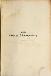 book Felix Fürst zu Schwarzenberg, K. K. Ministerpräsident etc. : Ein biographisches Denkmal