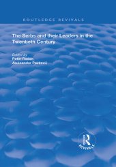 book The Serbs and their Leaders in the Twentieth Century (Routledge Revivals)