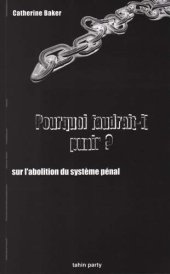 book Pourquoi faudrait-il punir ? : Sur l'abolition du système pénal