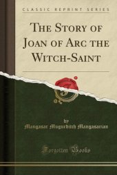 book The Story of Joan of Arc the Witch-Saint