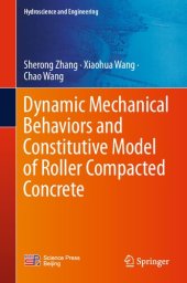 book Dynamic Mechanical Behaviors and Constitutive Model of Roller Compacted Concrete