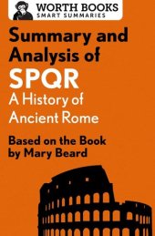 book Summary and Analysis of SPQR: A History of Ancient Rome