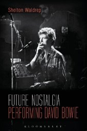 book Future Nostalgia: Performing David Bowie