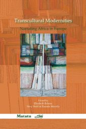 book Transcultural Modernities: Narrating Africa in Europe