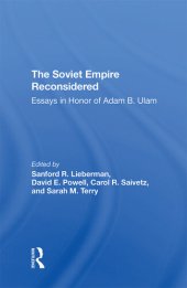 book The Soviet Empire Reconsidered: Essays In Honor Of Adam B. Ulam