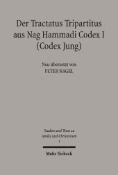 book Der Tractatus Tripartitus aus Nag Hammadi Codex I (Codes Jung)