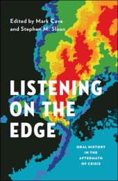 book Listening on the Edge: Oral History in the Aftermath of Crisis