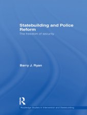 book Statebuilding, Security-Sector Reform and the Liberal Peace: The Freedom of Security