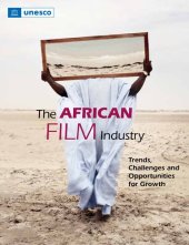 book The African Film Industry: Trends, Challenges and Opportunities for growth