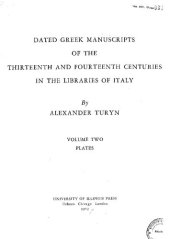 book Dated Greek Manuscripts of the Thirteenth & Fourteenth Centuries in the Libraries of Italy