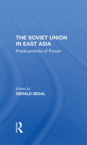 book The Soviet Union in East Asia: Predicaments of Power