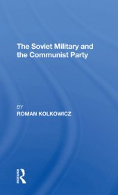 book The Soviet Military And The Communist Party