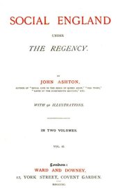 book Social England under the Regency, Vol. 2 (of 2)