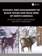 book Ecology and Management of Blacktailed and Mule Deer of North America