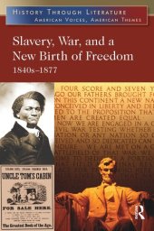 book Slavery, War, and a New Birth of Freedom: 1840s-1877