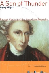 book A Son of Thunder: Patrick Henry and the American Republic