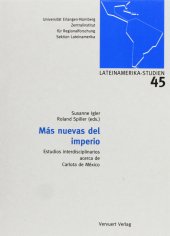 book Más nuevas del Imperio: estudios interdisciplinarios acerca de Carlota de México