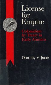 book License for empire: Colonialism by treaty in early America