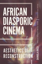 book African Diasporic Cinema: Aesthetics of Reconstruction